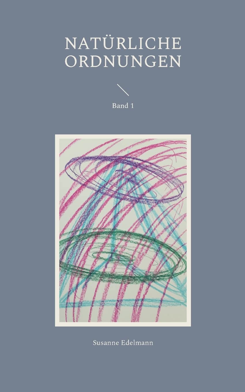 Natürliche Ordnungen: Band 1 Religion & Esotericism