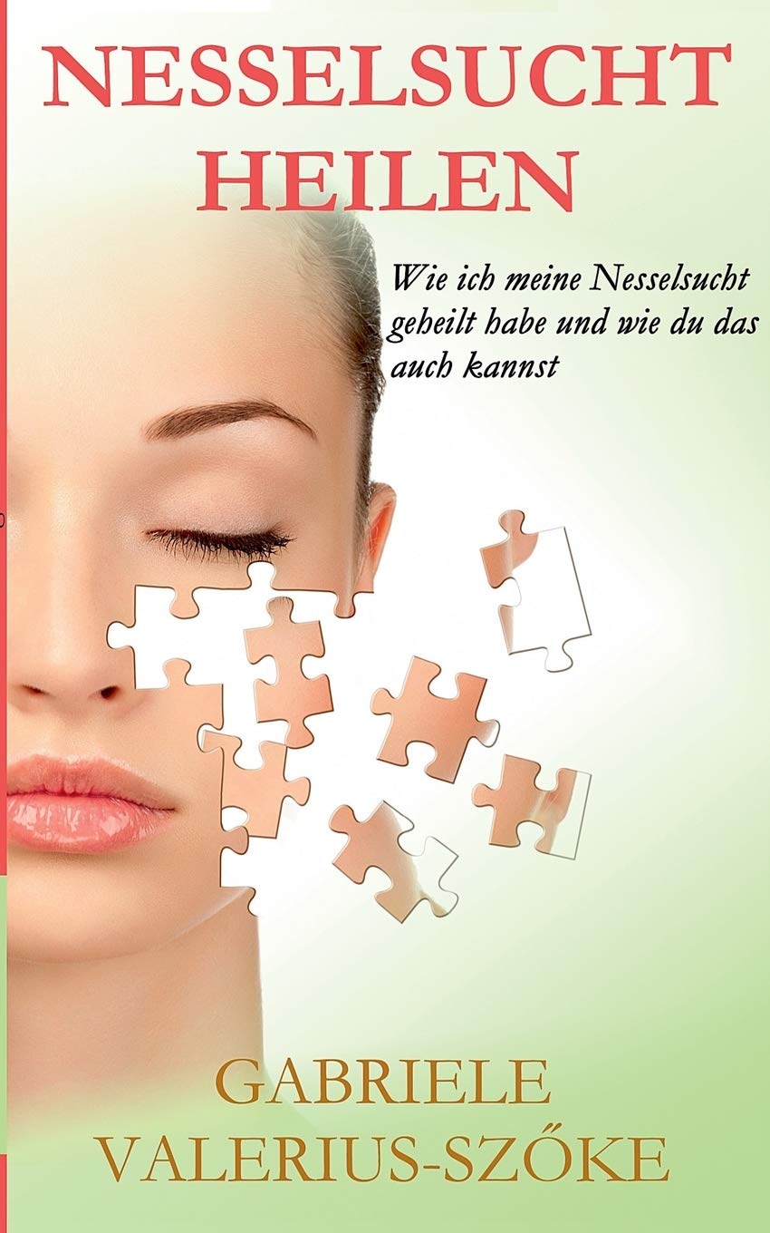 Nesselsucht heilen: Wie ich meine Nesselsucht geheilt habe und wie du das auch kannst Health, Nutrition & Fitness