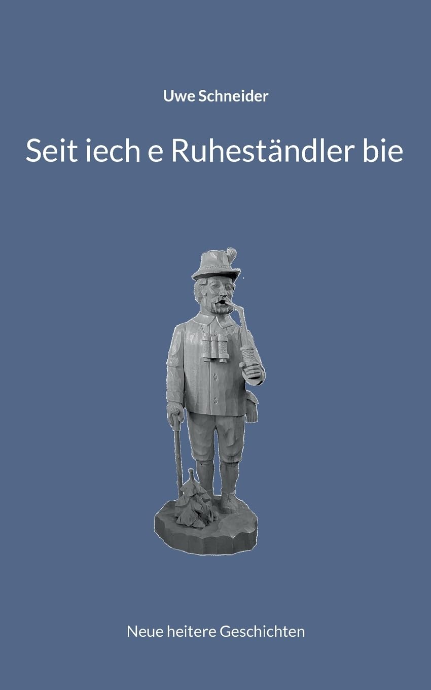 Product Image: Seit iech e Ruheständler bie