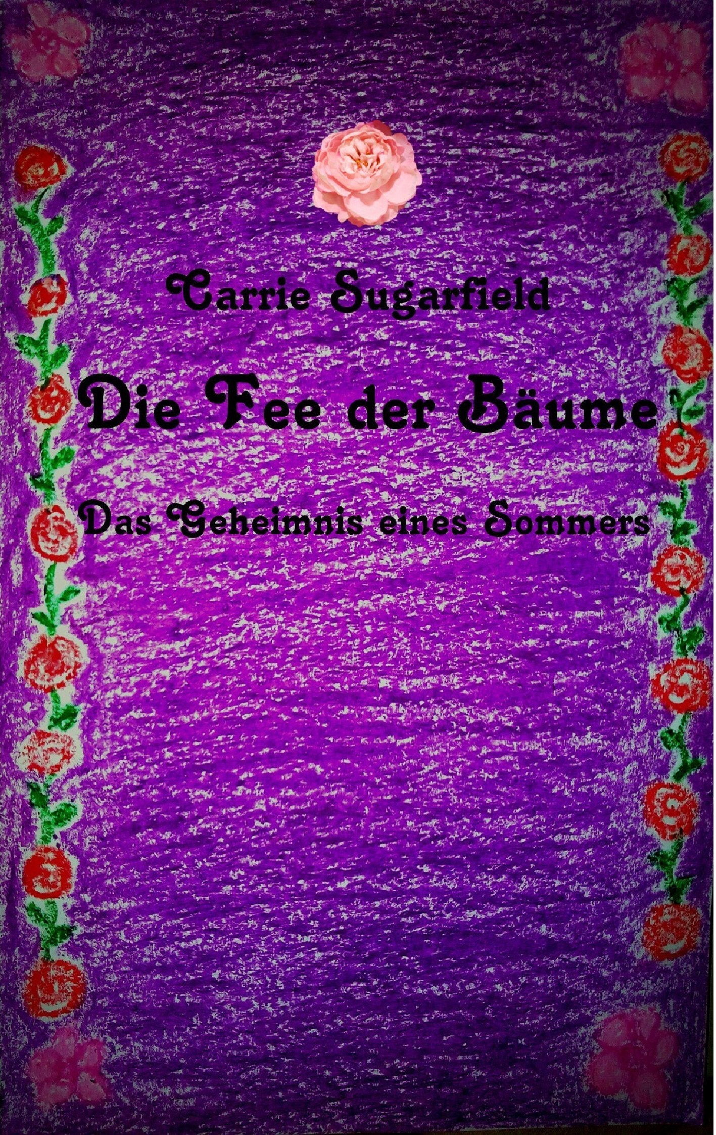 Die Fee der Bäume: Das Geheimnis eines Sommers Romance