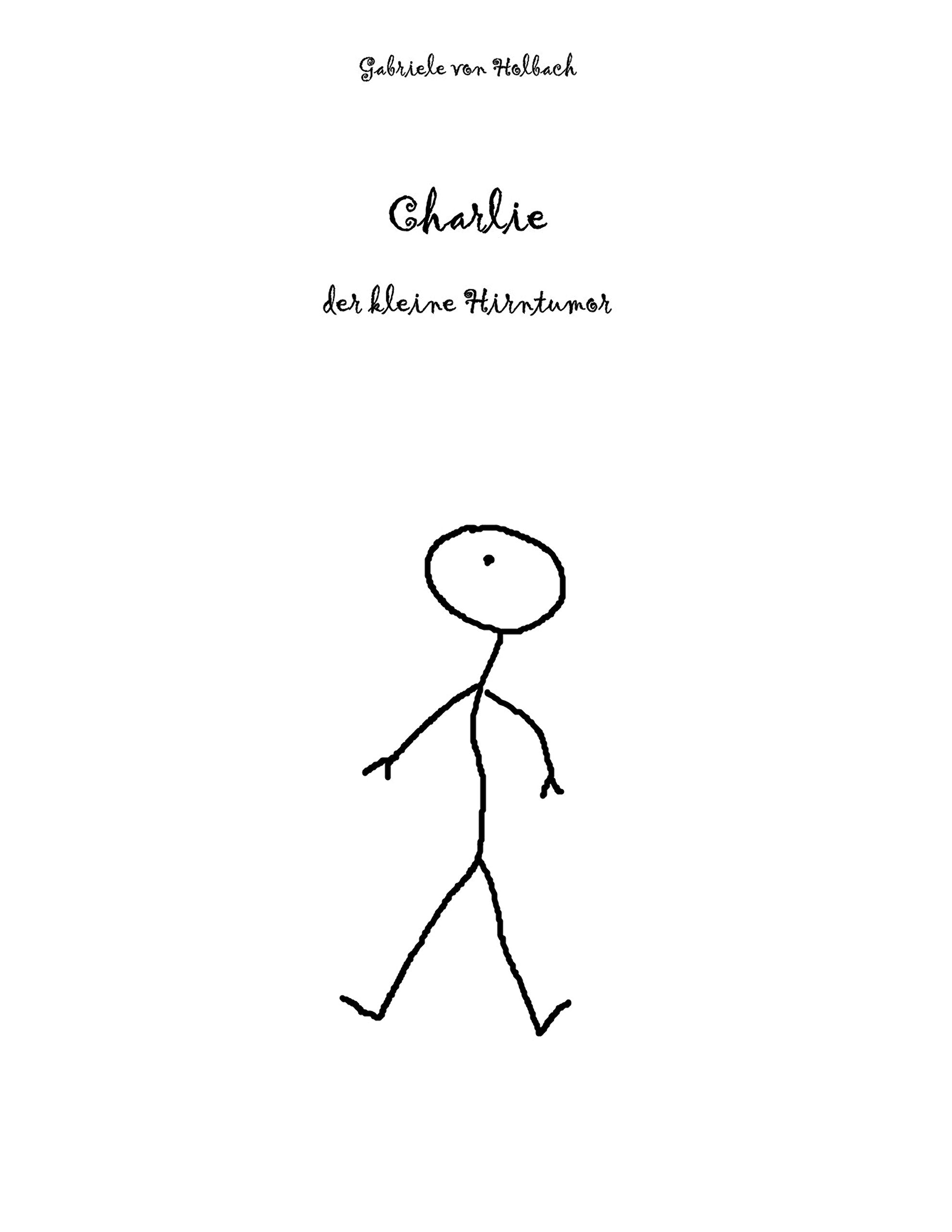 Charlie: der kleine Hirntumor Medicine