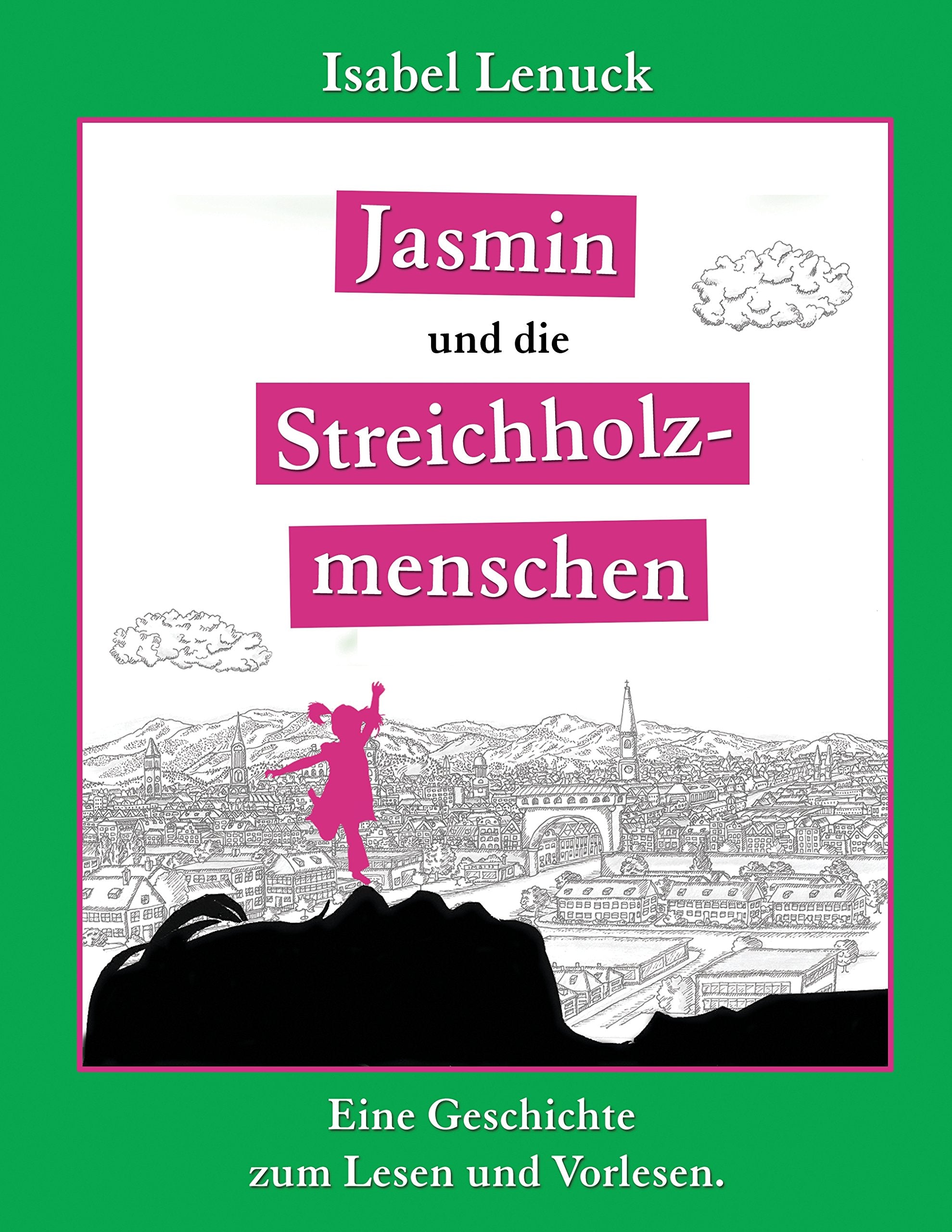 Jasmin und die Streichholzmenschen Fairy Tales & Legends