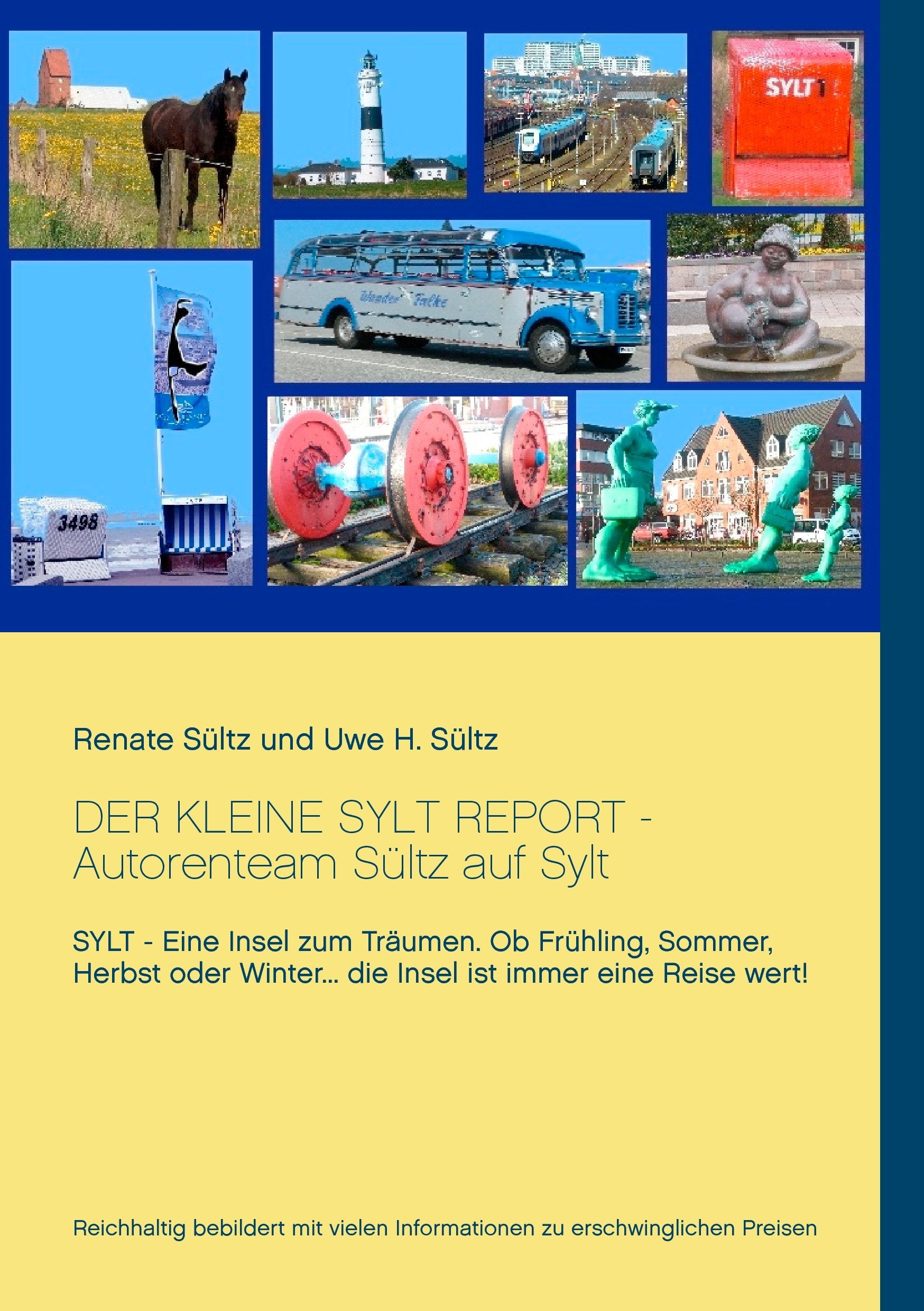 Der kleine Sylt Report: Autorenteam Sültz auf Sylt Leisure, Home & Garden