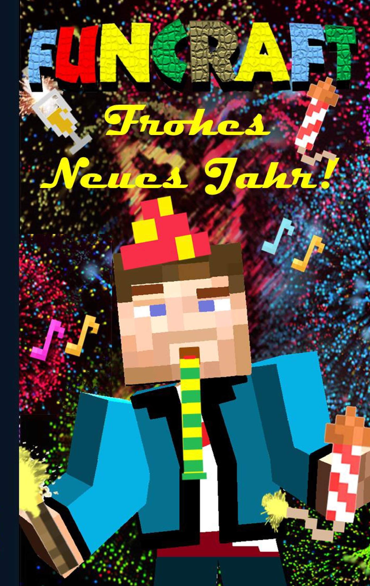 Funcraft - Frohes Neues Jahr an alle Minecraft Fans! (inoffizielles Notizbuch) - Das Geschenkbuch zu Silvester / Neujahr! Living & Furnishing