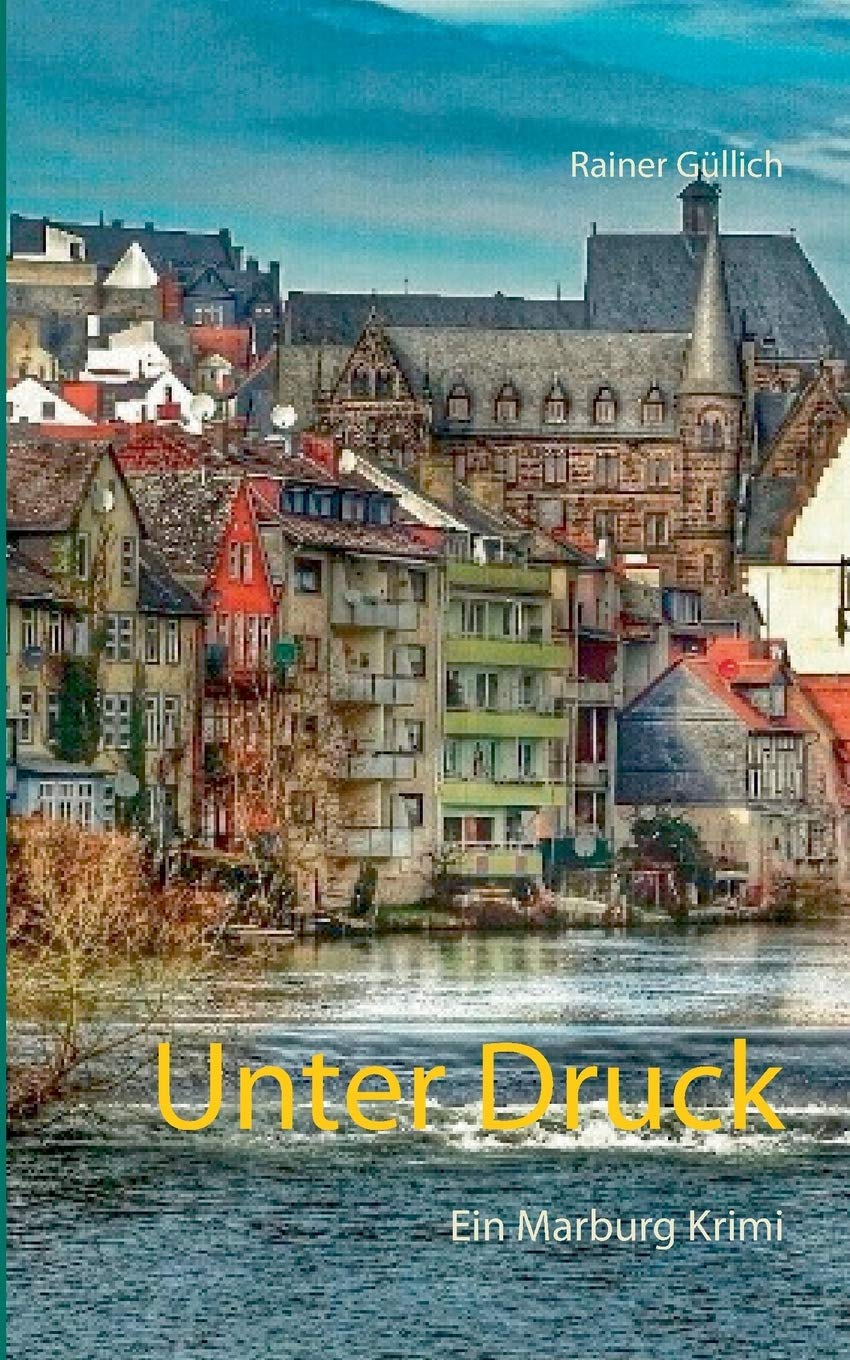 Unter Druck: Ein Marburg Krimi Contemporary literature