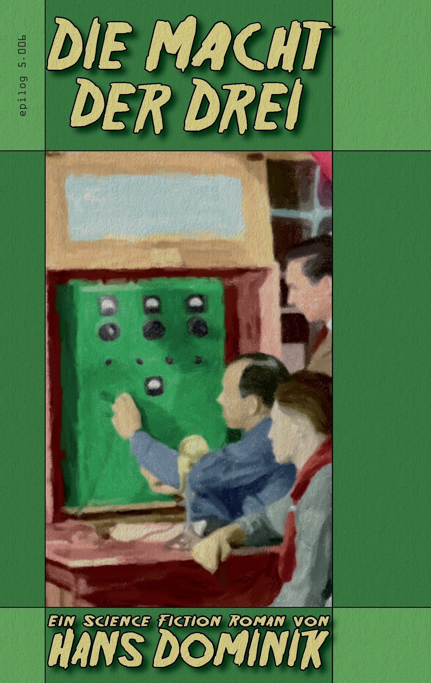Die Macht der Drei (Epilog) Contemporary literature