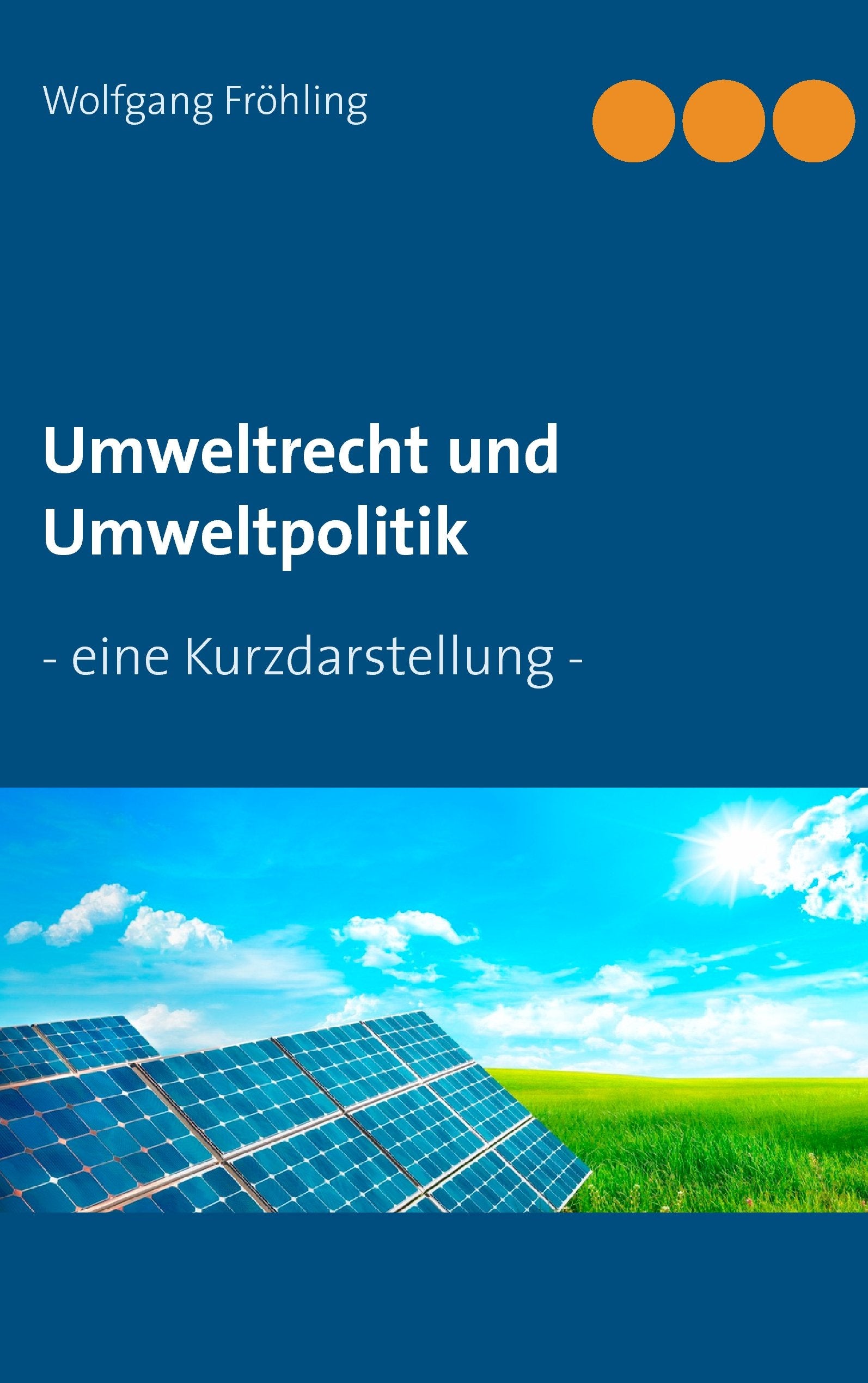Umweltrecht und Umweltpolitik book