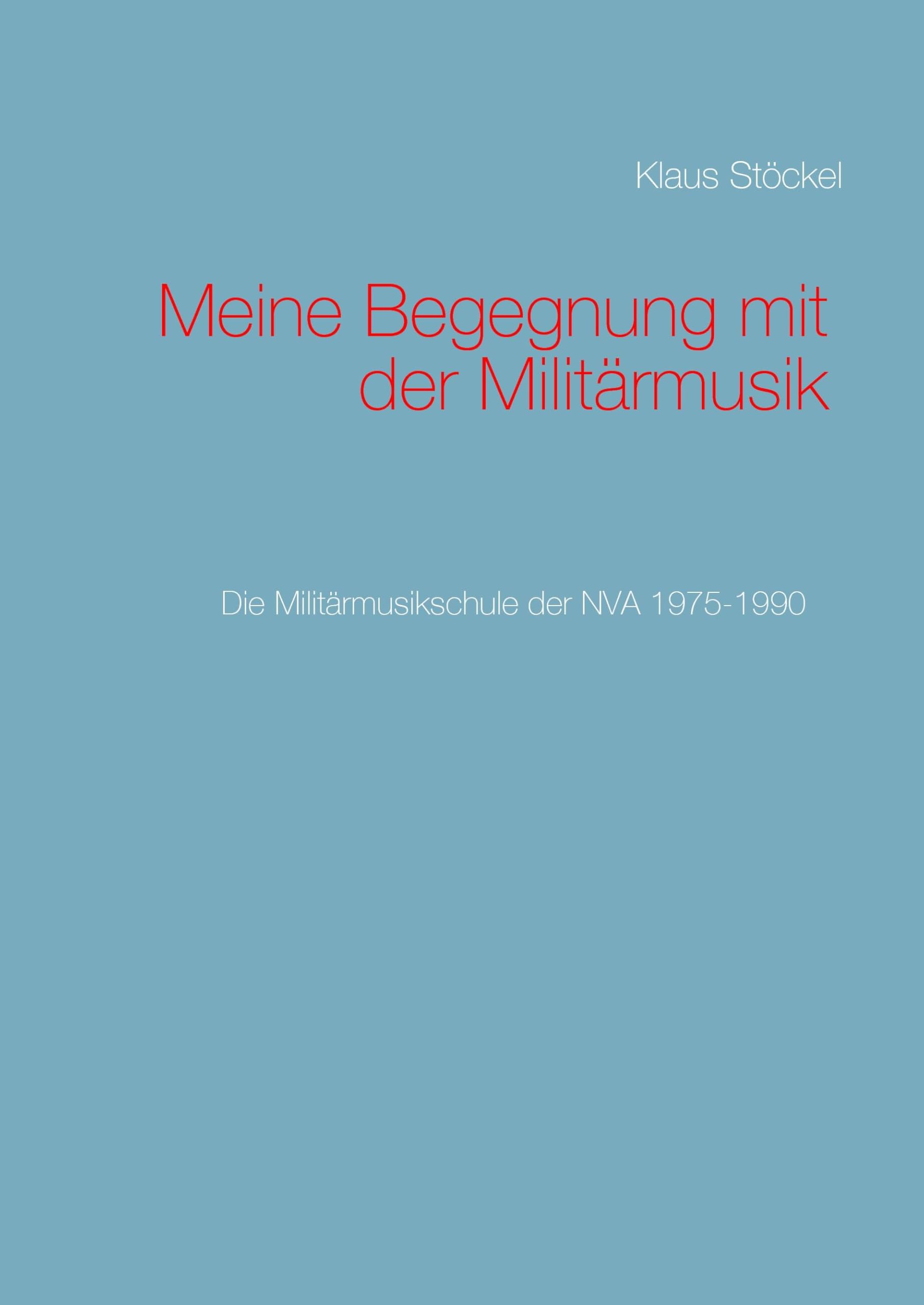 Meine Begegnung mit der Militärmusik Natural Sciences