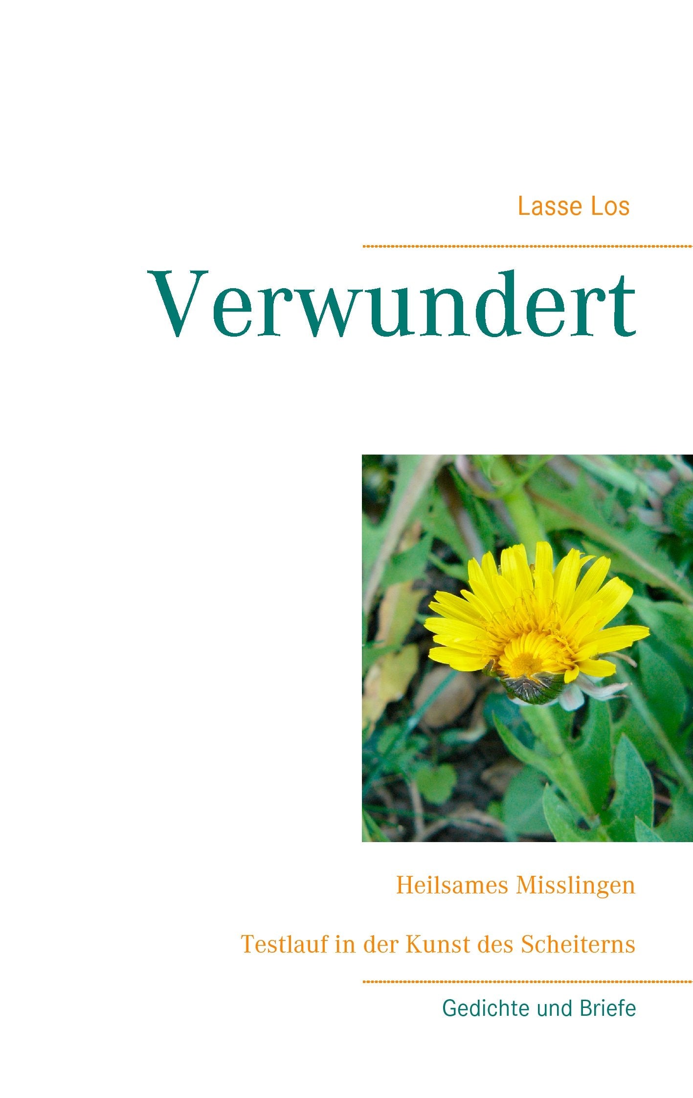 Verwundert: Heilsames Misslingen (Edition LOS) Poetry