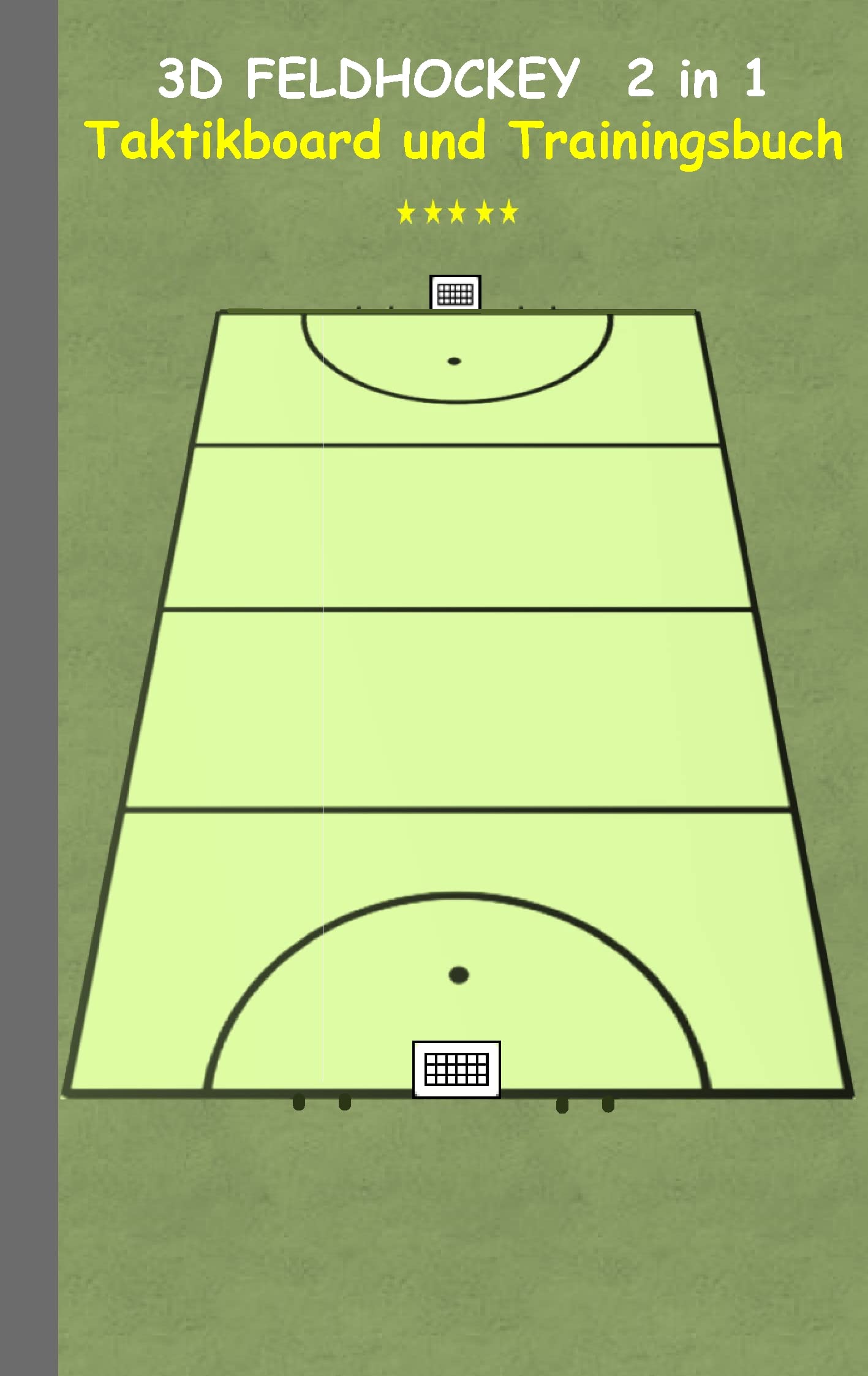 3D Feldhockey 2 in 1 Taktikboard und Trainingsbuch: Taktikbuch für Trainer, Hockey, Spielstrategie, Training, Gewinnstrategie, 3D Feldhockeyfeld, 3D ... Trainer, Coach, Coaching Anweisungen, Taktik Leisure & Fun