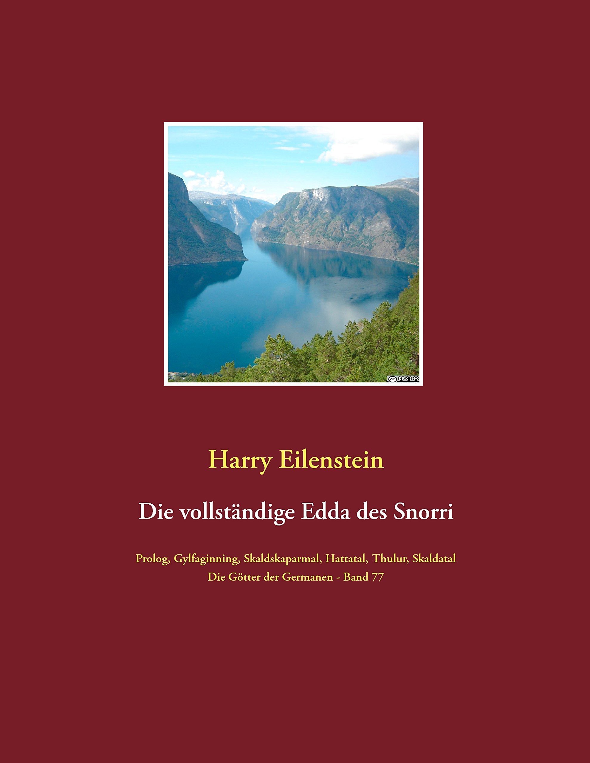 Die vollständige Edda des Snorri Sturluson: Die Götter der Germanen - Band 77 Prolog, Gylfaginning, Skaldskaparmal, Thulur, Hattatal und Skaldatal Philosophy