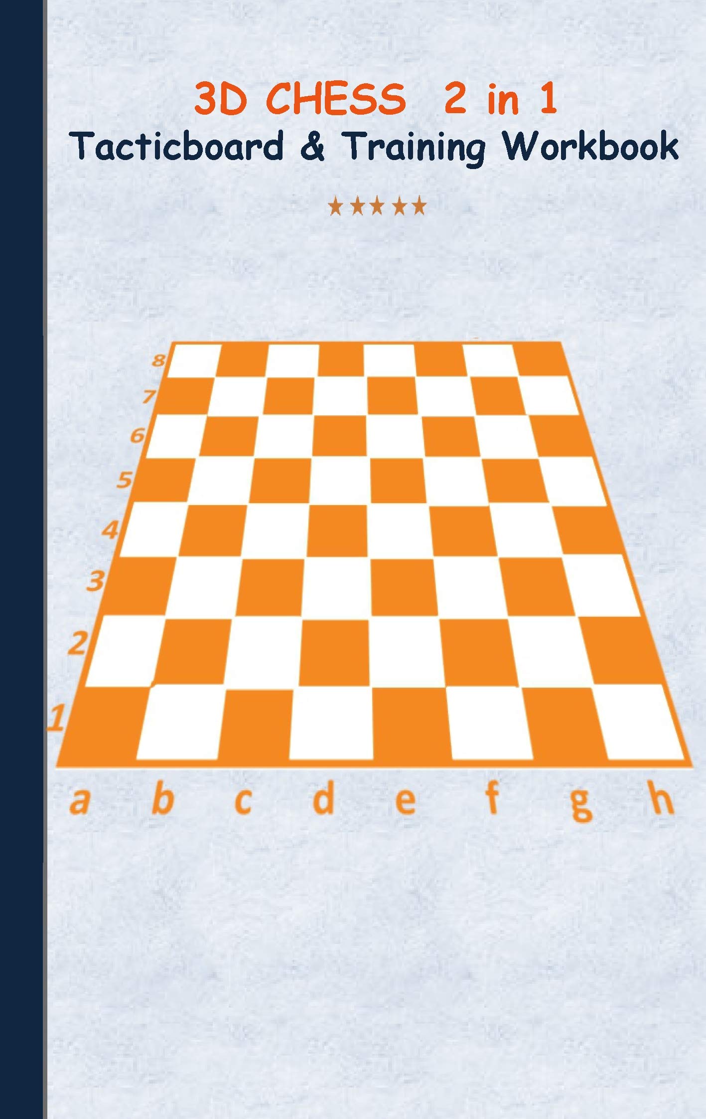 3D Chess 2 in 1 Tacticboard and Training Book: Tactics/strategies/drills for trainer/coaches, notebook, training, exercise, exercises, drills, ... tactic, competition, match, bestseller Leisure & Fun
