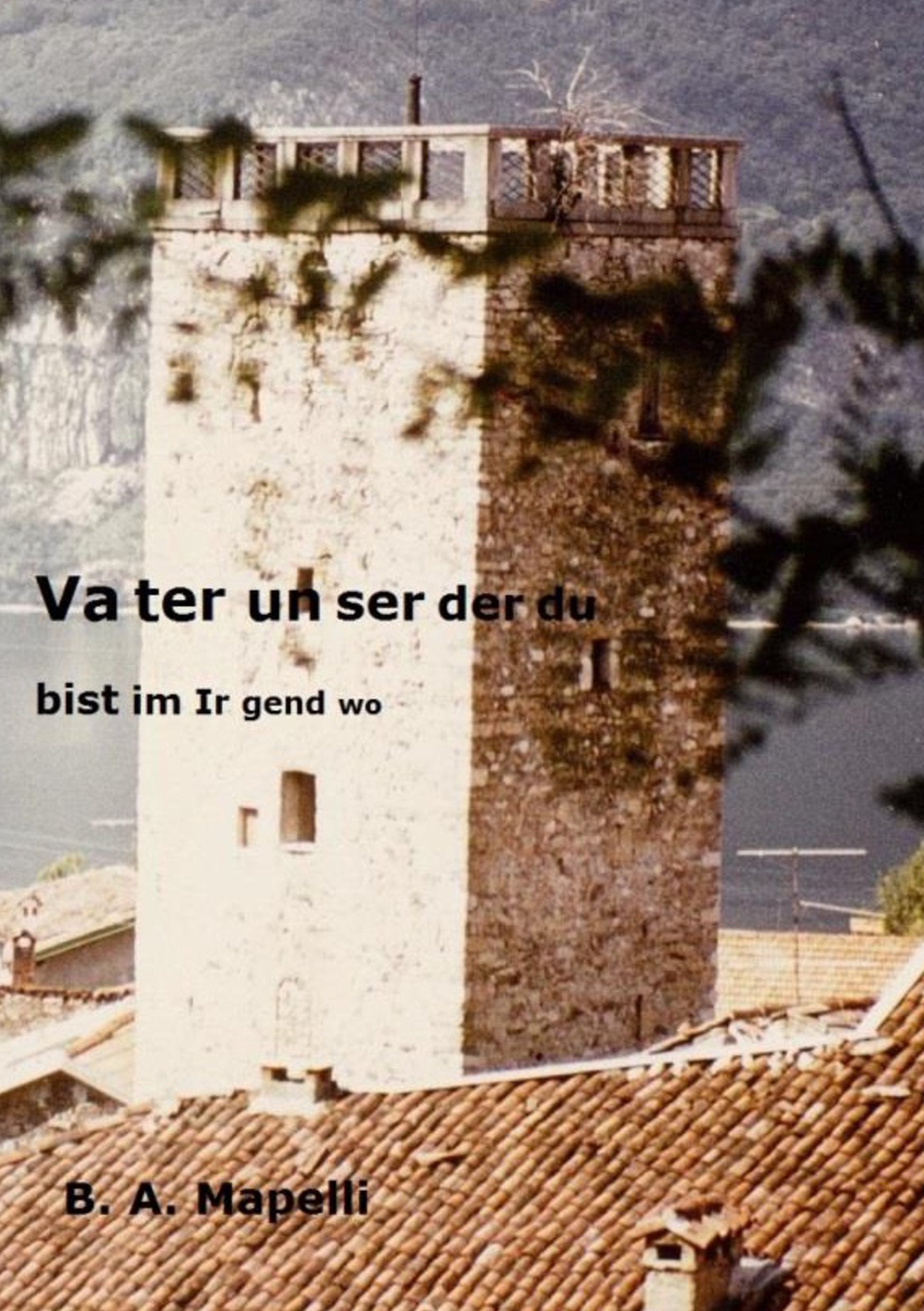 Vater unser, der du bist im Irgendwo book