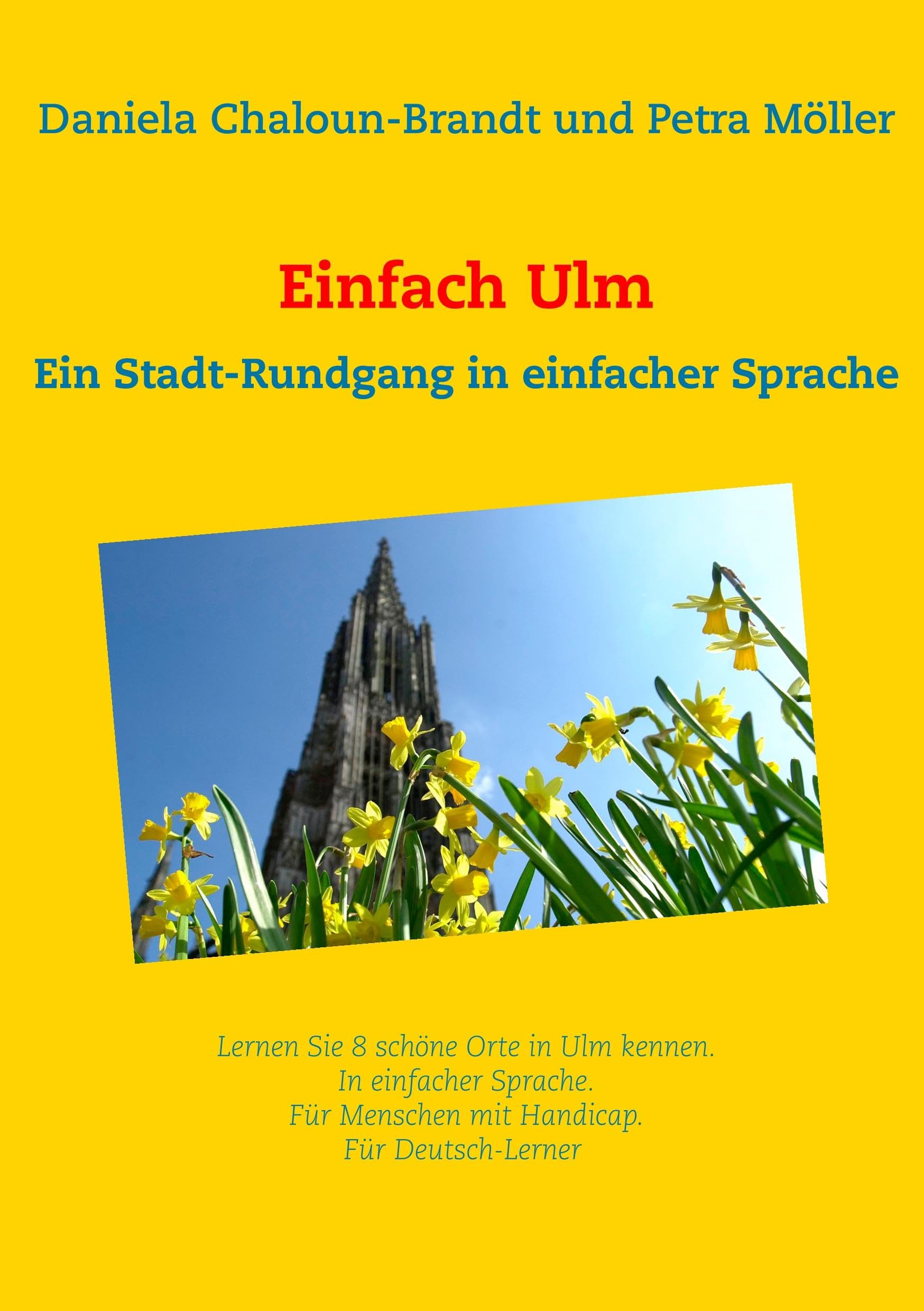 Einfach Ulm: Ein Stadt-Rundgang in einfacher Sprache Leisure, Home & Garden