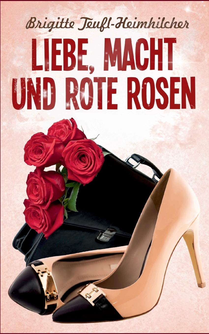 Liebe, Macht und rote Rosen Contemporary literature