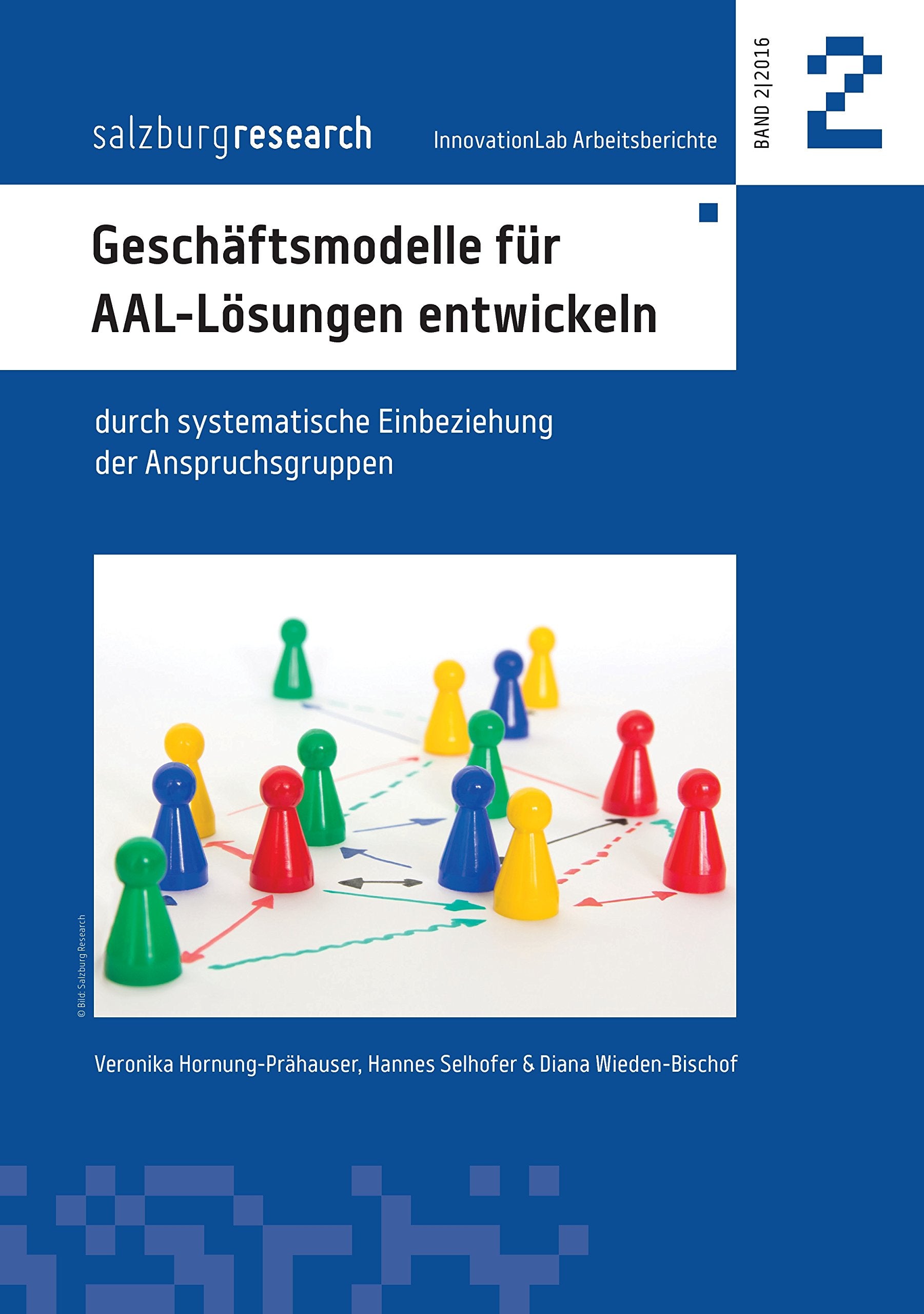 Geschäftsmodelle für AAL-Lösungen entwickeln: durch systematische Einbeziehung der Anspruchsgruppen (InnovationLab Arbeitsberichte) Business, Finance & Career