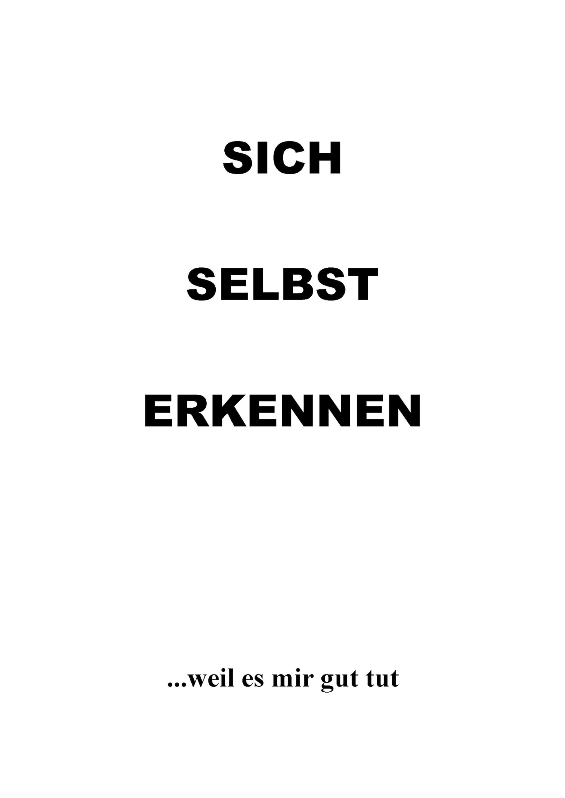 Sich selbst erkennen: ...weil es mir gut tut Lifestyle