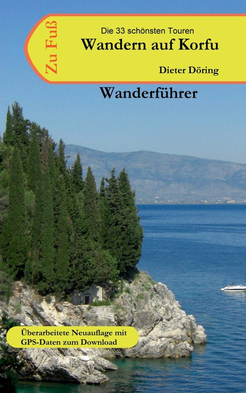 Wandern auf Korfu: Wanderführer für die griechische Insel Korfu Health, Nutrition & Fitness