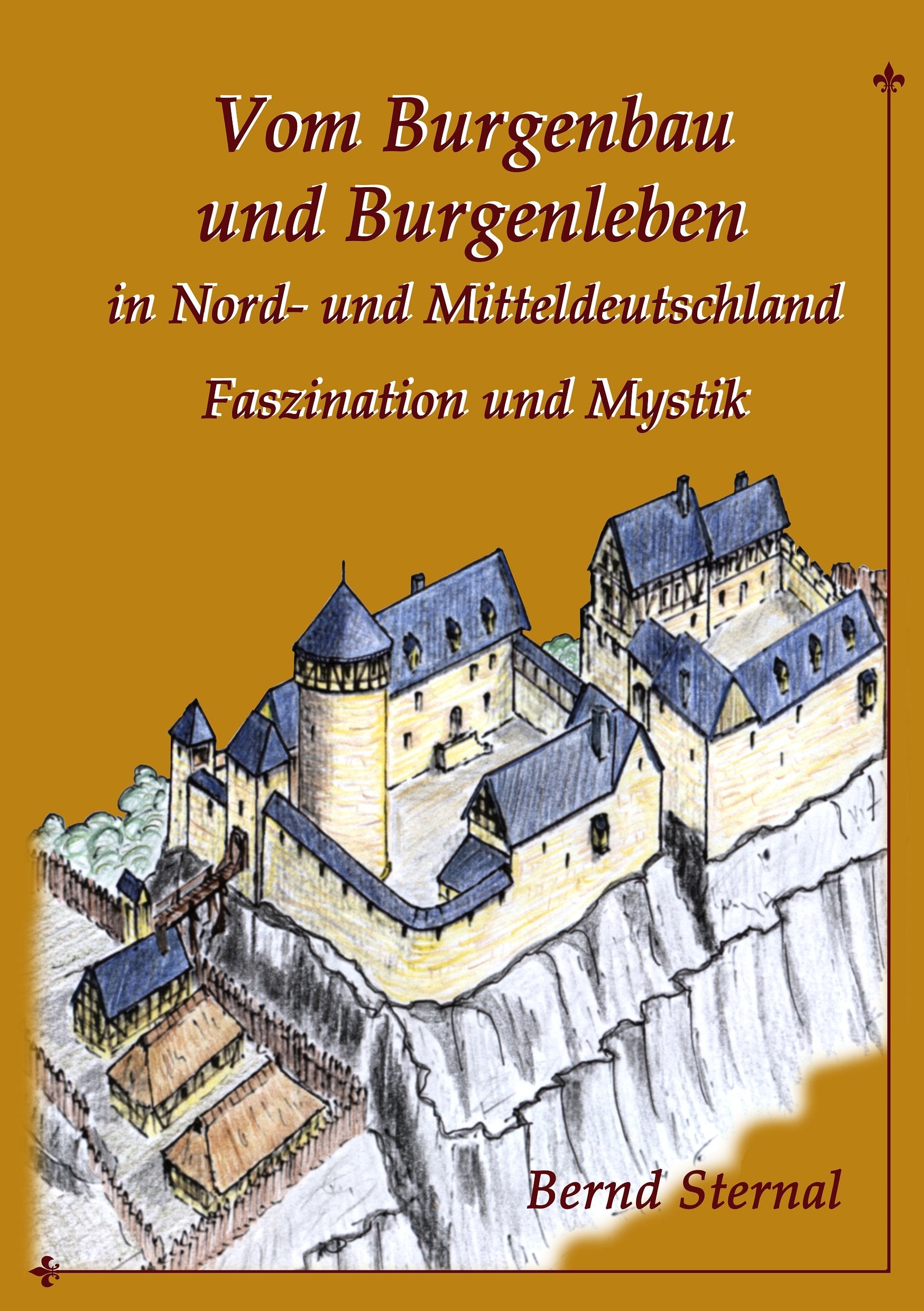 Vom Burgenbau und Burgenleben in Nord- und Mitteldeutschland Architecture