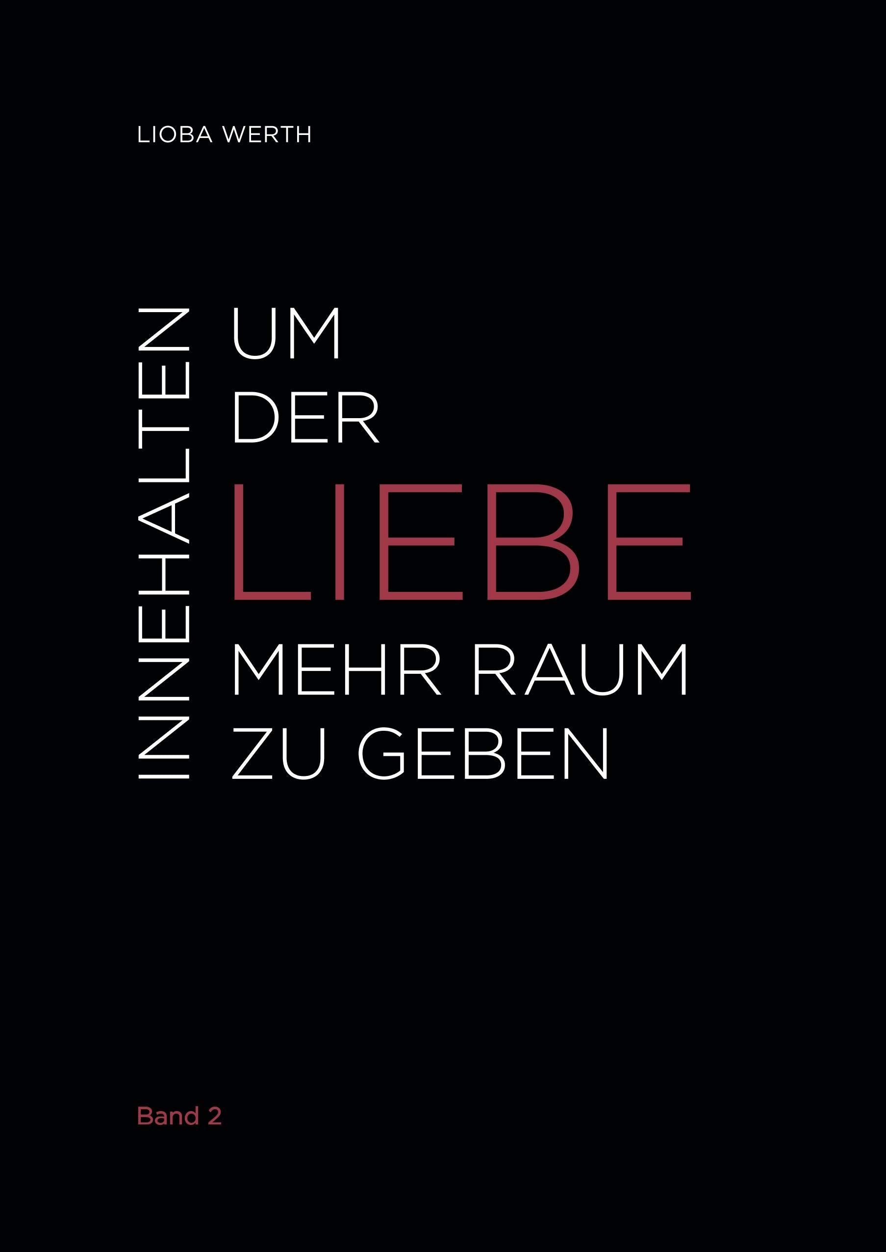 Innehalten um der Liebe mehr Raum zu geben Poetry