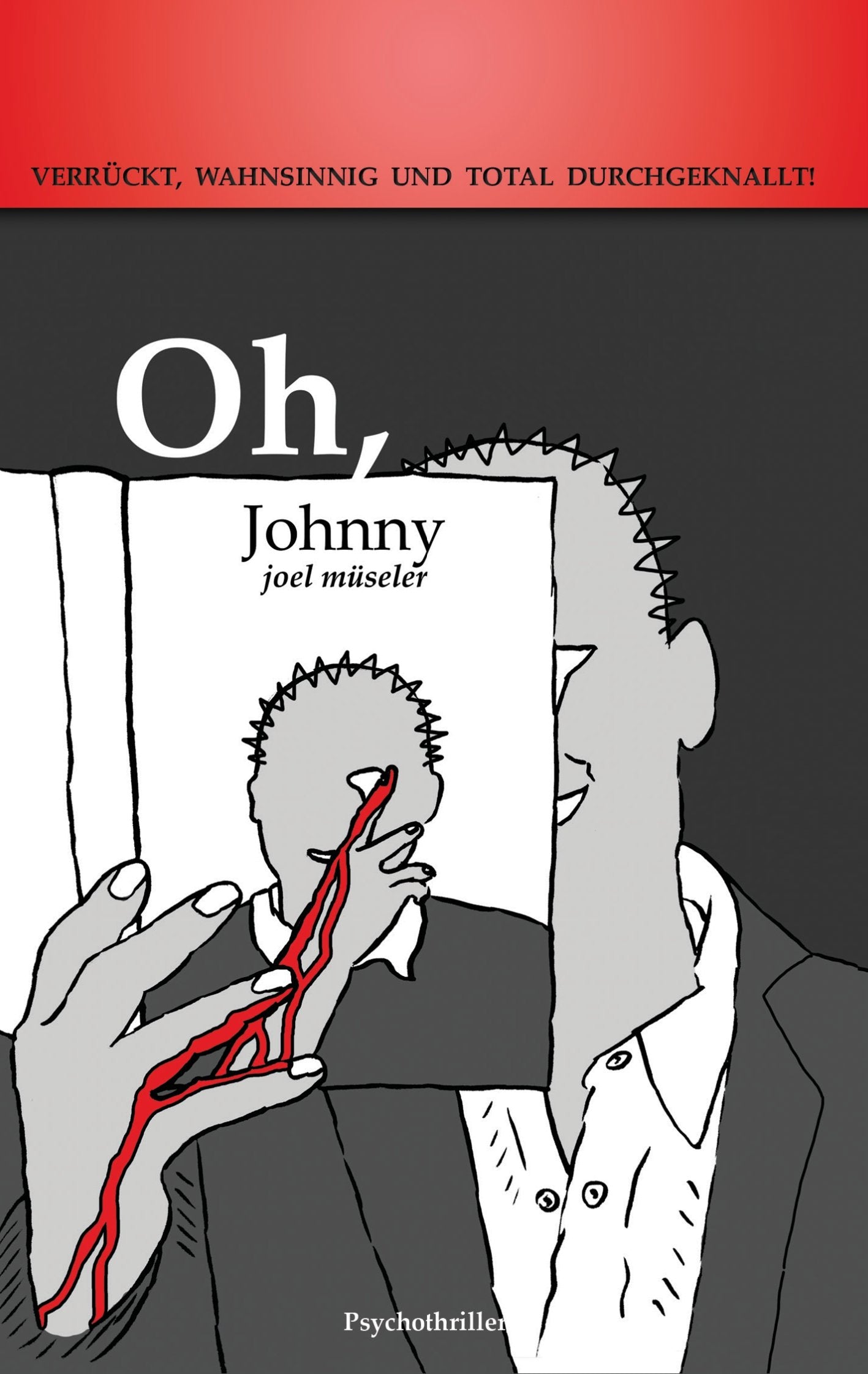 Oh, Johnny: Verrückt, wahnsinnig und total durchgeknallt! Contemporary literature