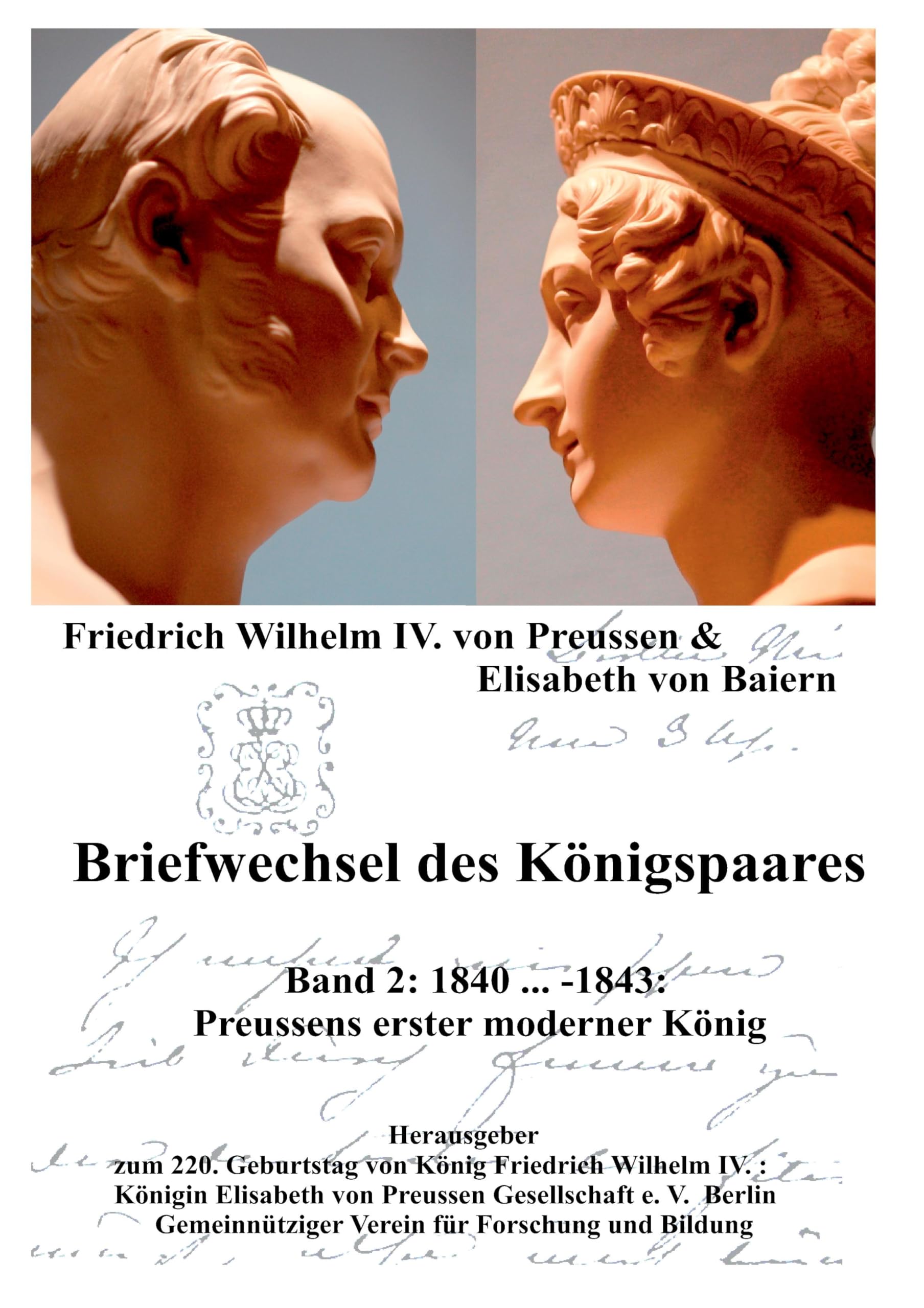 Briefwechsel des Königspaares Band 2 Politics & History