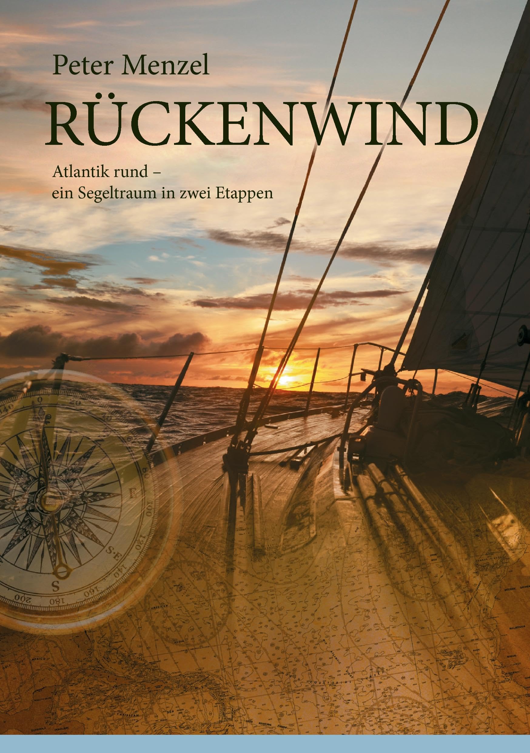 Rückenwind: Atlantik rund - ein Segeltraum in zwei Etappen Leisure, Home & Garden