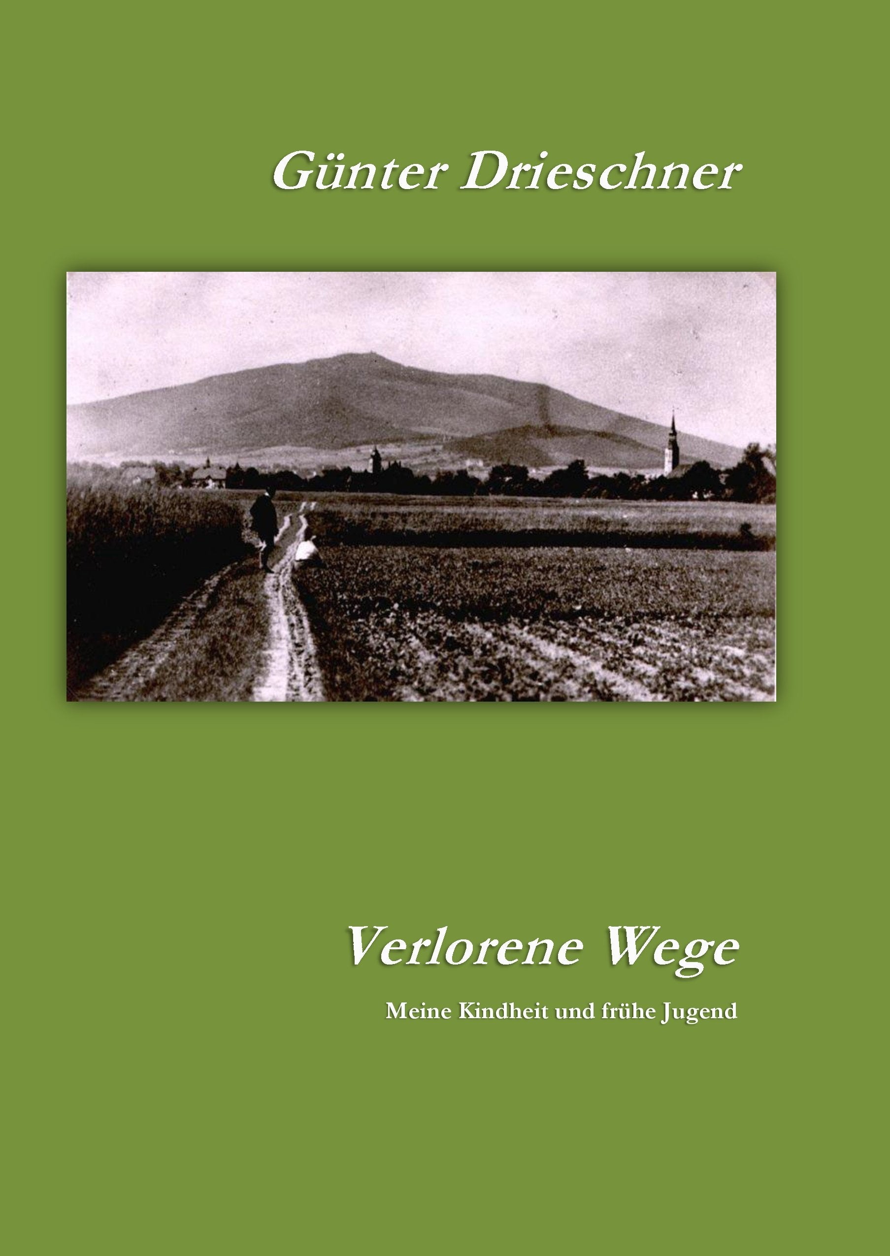 Verlorene Wege: Meine Kindheit und frühe Jugend Contemporary literature