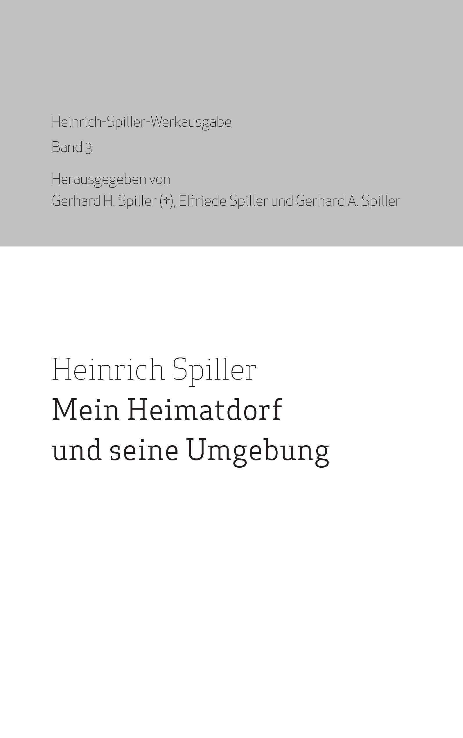 Mein Heimatdorf und seine Umgebung: Heinrich Spiller Werkausgabe Band 3 Fiction
