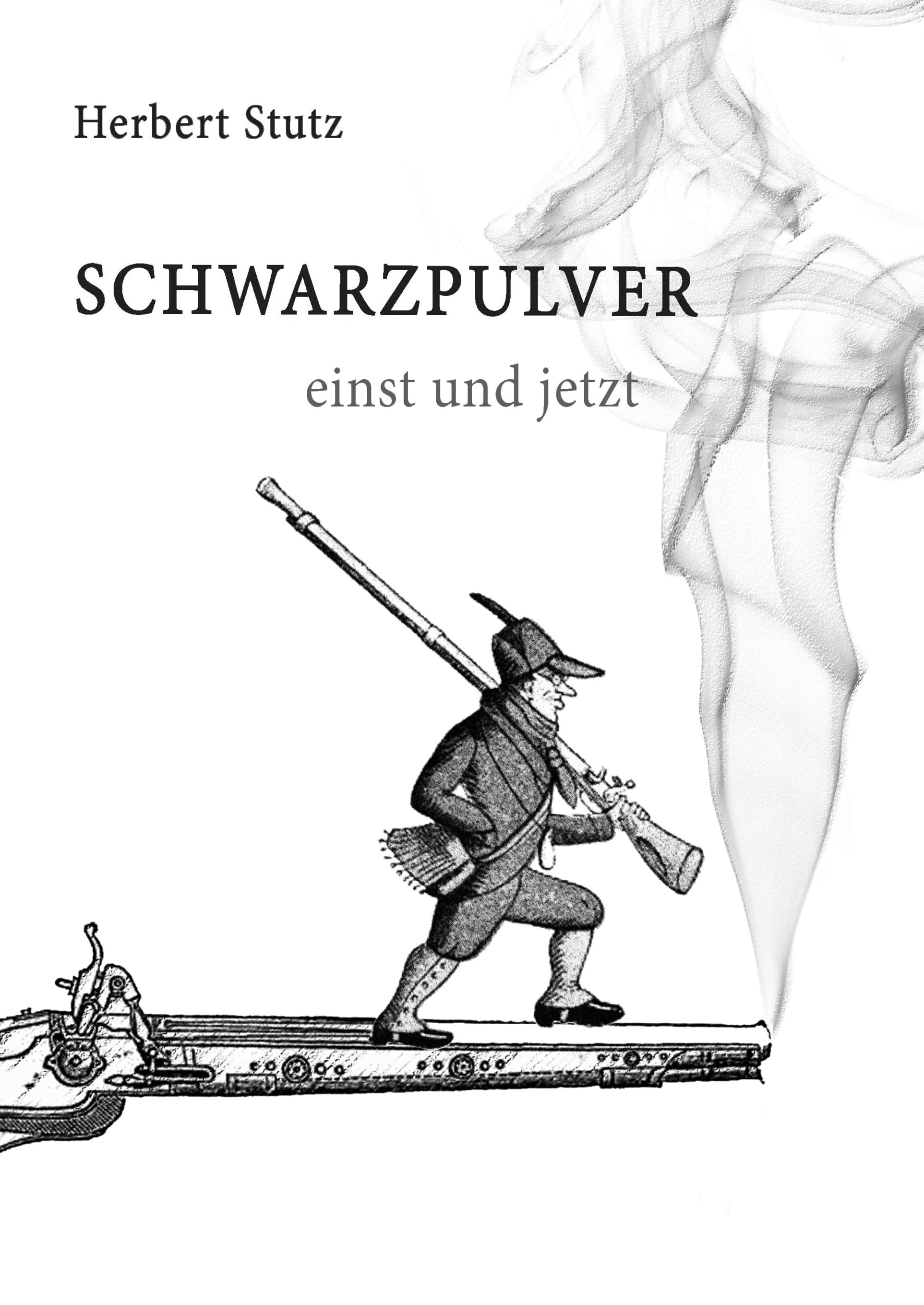Product Image: Schwarzpulver einst und jetzt