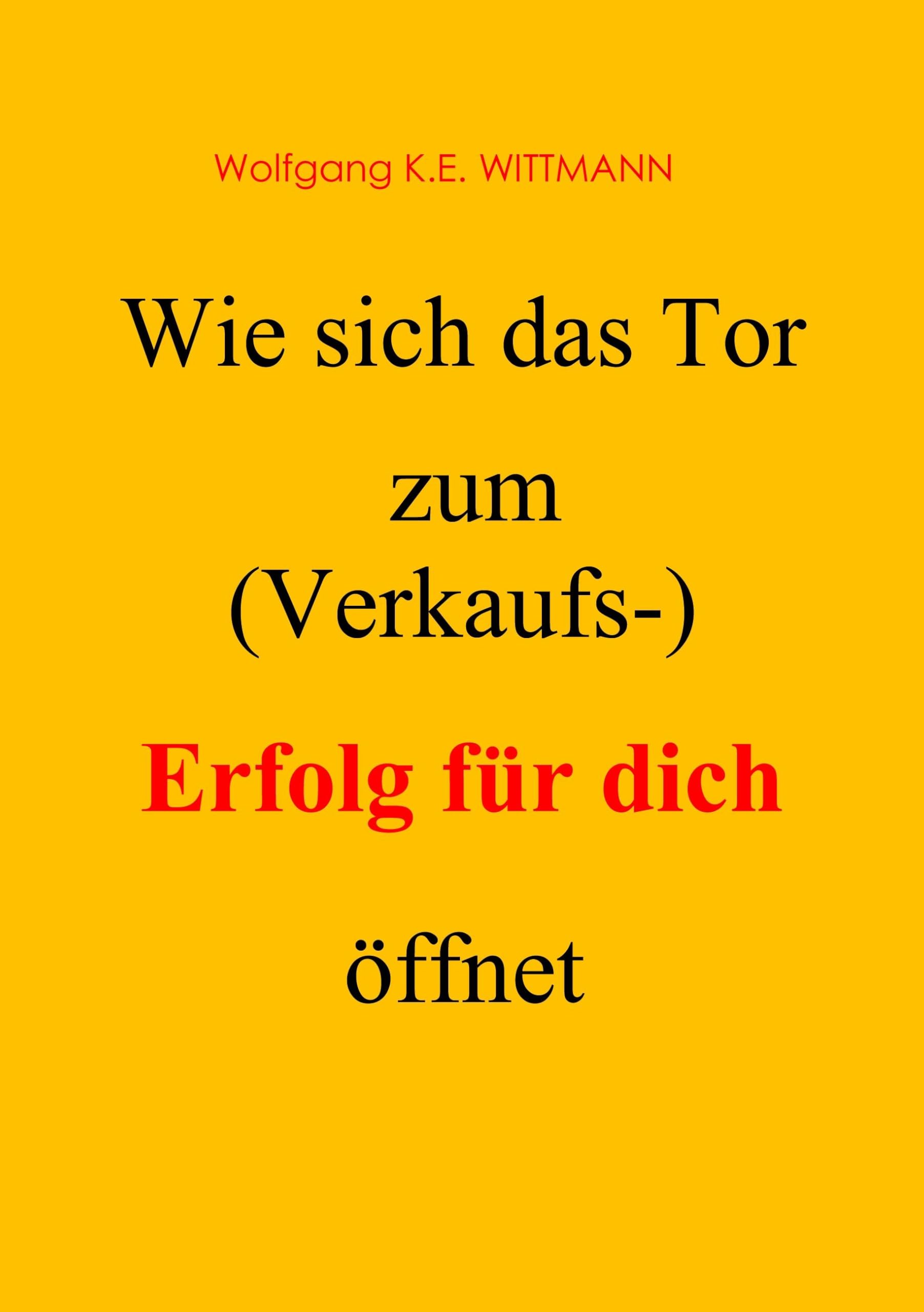 Wie sich das Tor zum (Verkaufs-) Erfolg für dich öffnet Law