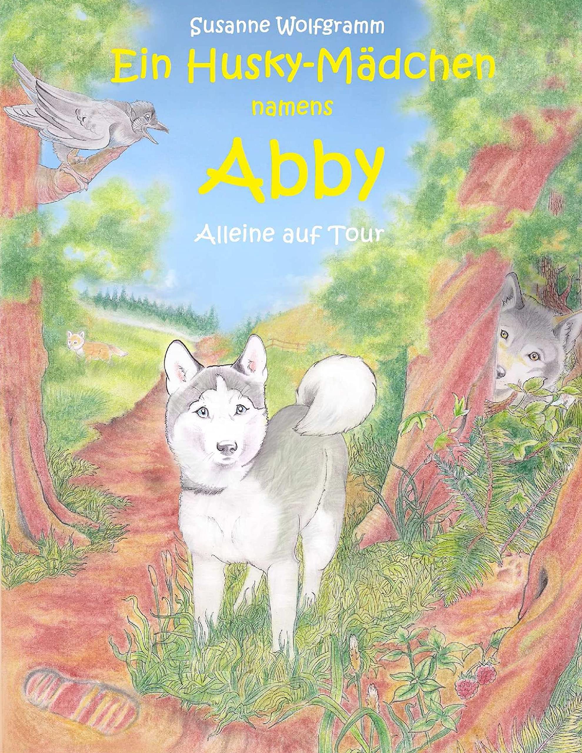 Ein Husky - Mädchen namens Abby Contemporary literature