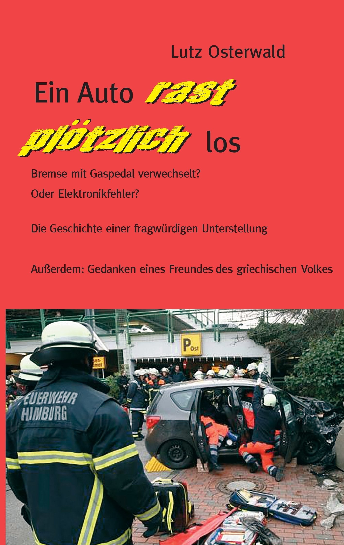 Ein Auto rast plötzlich los: Bremse mit Gaspedal verwechselt? Oder Elektronikfehler? Die Geschichte einer fragwürdigen Unterstellung. Außerdem: Gedanken eines Freundes des griechischen Volkes Leisure, Home & Garden