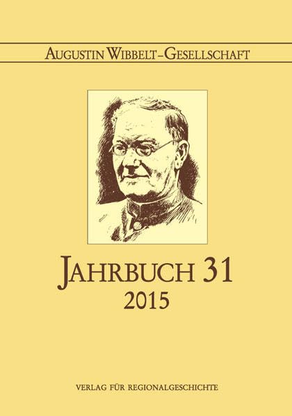 Augustin Wibbelt-Gesellschaft - Jahrbuch 31/2015 Contemporary literature
