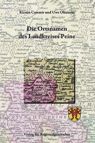 Niedersächsisches Ortsnamenbuch / Die Ortsnamen des Landkreises Peine: Niedersächsisches Ortsnamenbuch Teil 8 Social Sciences