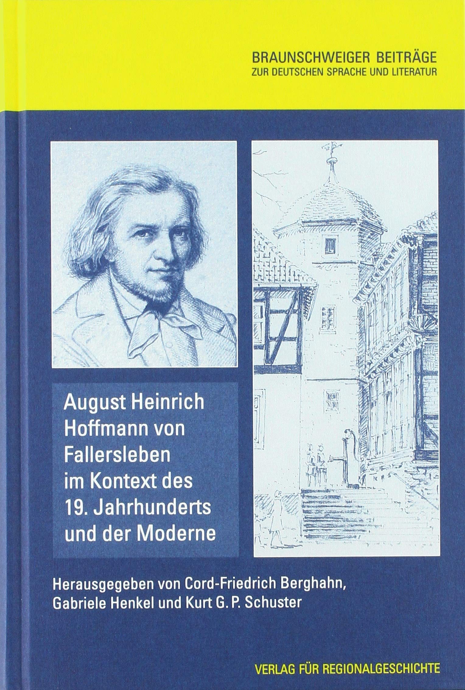 August Heinrich Hoffmann von Fallersleben im Kontext des 19. Jahrhunderts und der Moderne Contemporary literature