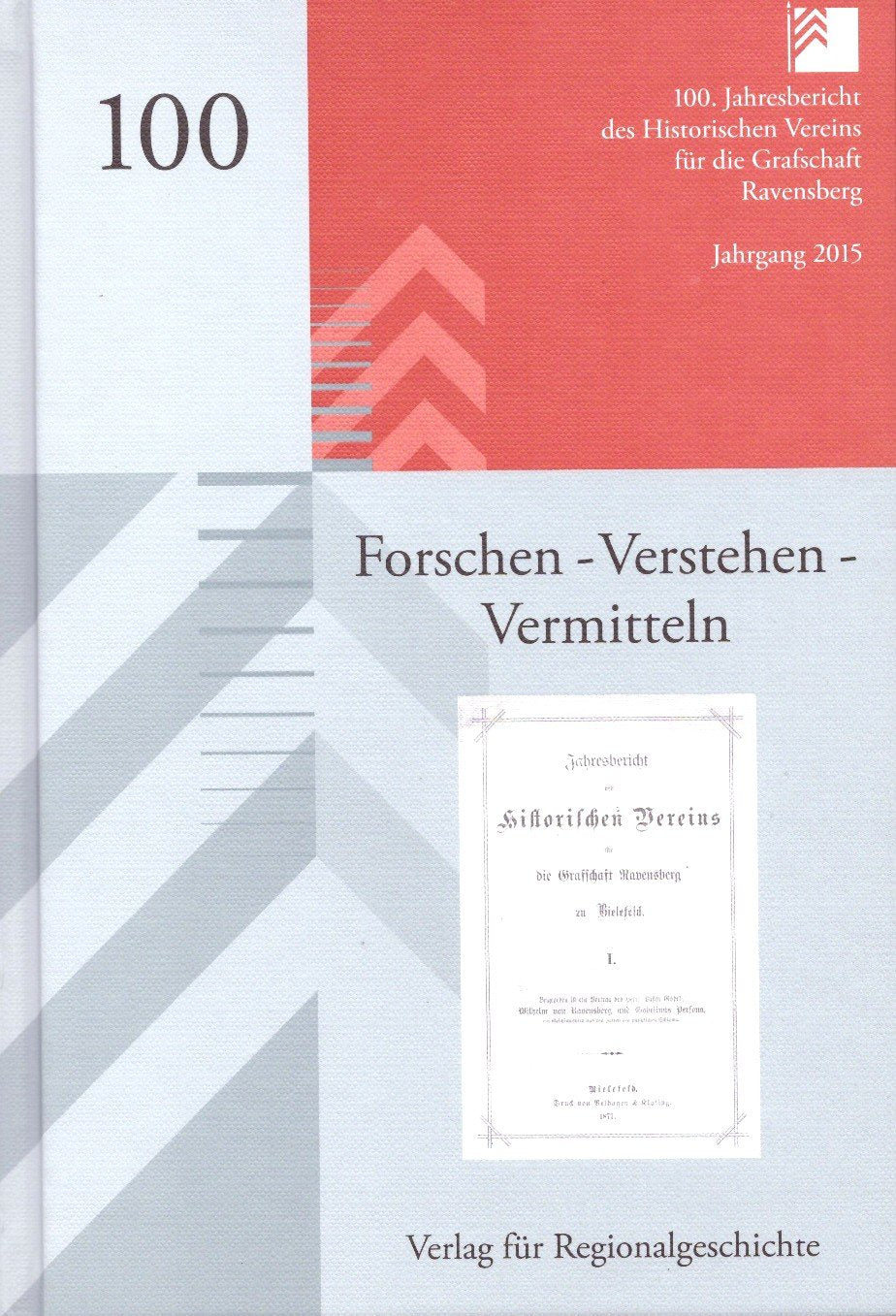 Forschen – Verstehen – Vermitteln: Festschrift zum 100. Jahresbericht des Historischen Vereins für die Grafschaft Ravensberg Film, Art & Culture