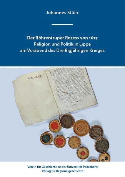 Der Röhrentruper Rezess von 1617 Politics & History