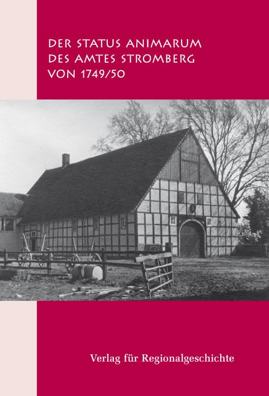 Der Status Animarum des Amtes Sassenberg von 1749/50 (Der Status Animarum 1749/50 des Fürstbistums Münster) Politics & History