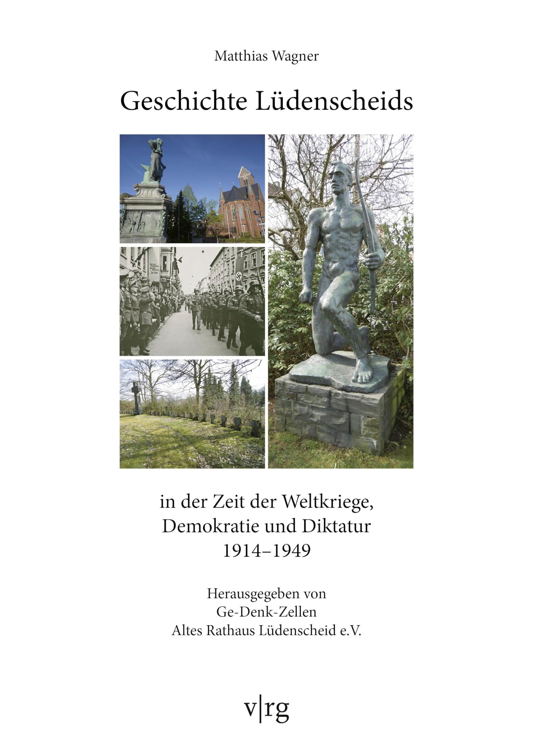 Geschichte Lüdenscheids in der Zeit der Weltkriege, Demokratie und Diktatur 1914-1949 German history