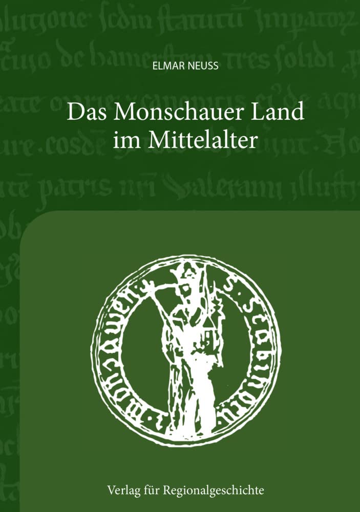 Das Monschauer Land im Mitelalter (Verlag für Regionalgeschichte) Politics & History