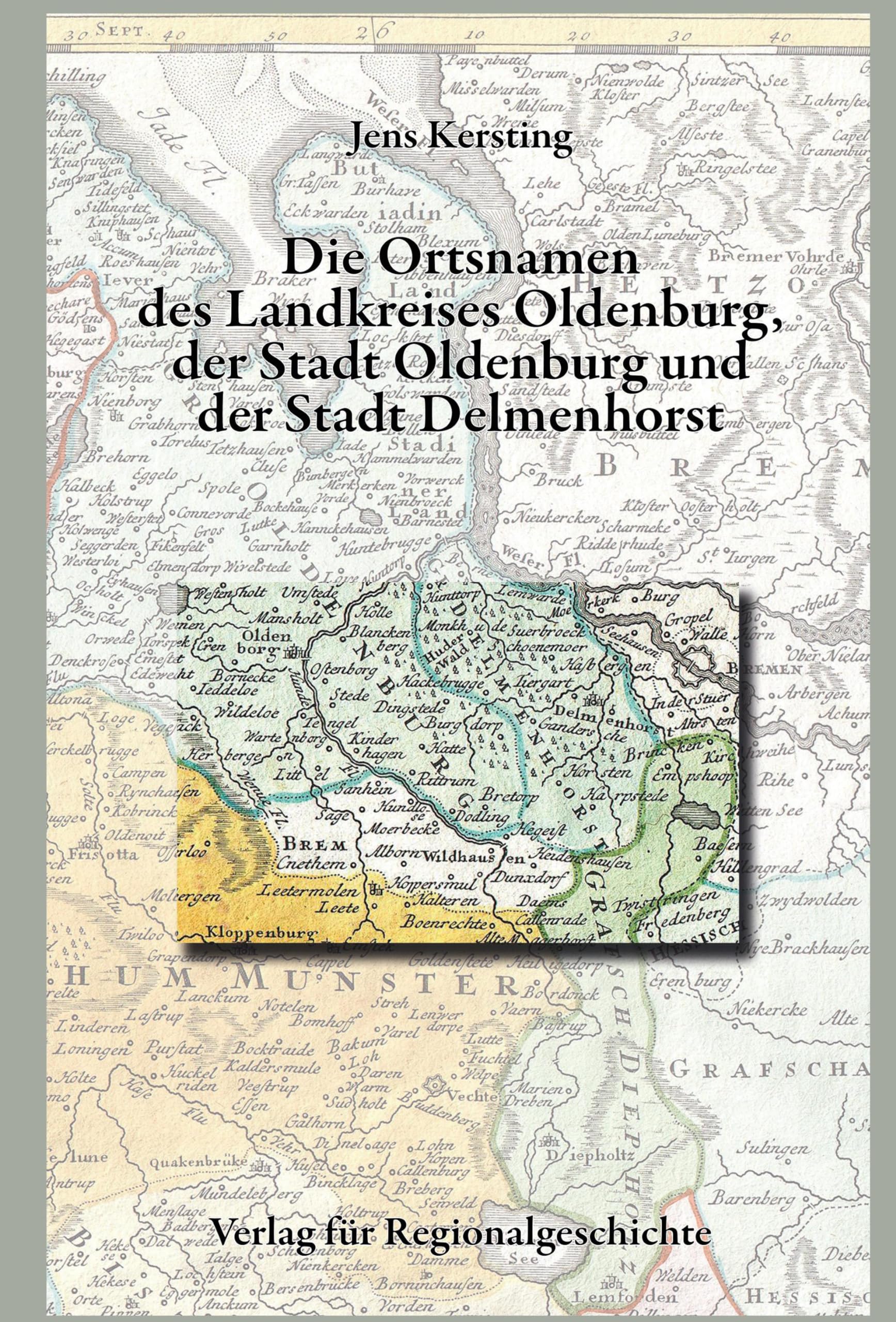 Niedersächsisches Ortsnamenbuch / Die Ortsnamen des Landkreises Oldenburg, der Stadt Oldenburg und der Stadt Delmenhorst Social Sciences