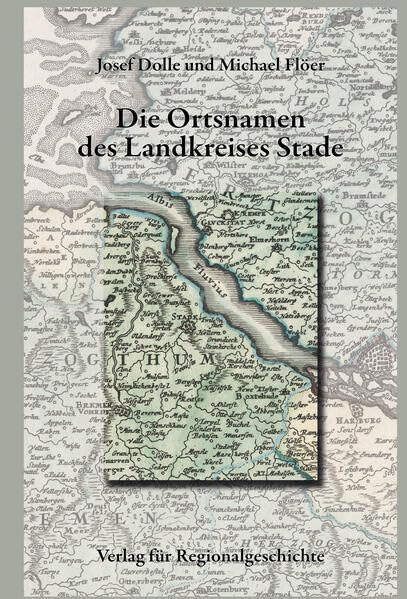 Niedersächsisches Ortsnamenbuch / Die Ortsnamen des Landkreises Stade Social Sciences