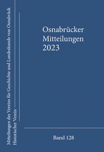 Osnabrücker Mitteilungen: Band 130 Politics & History