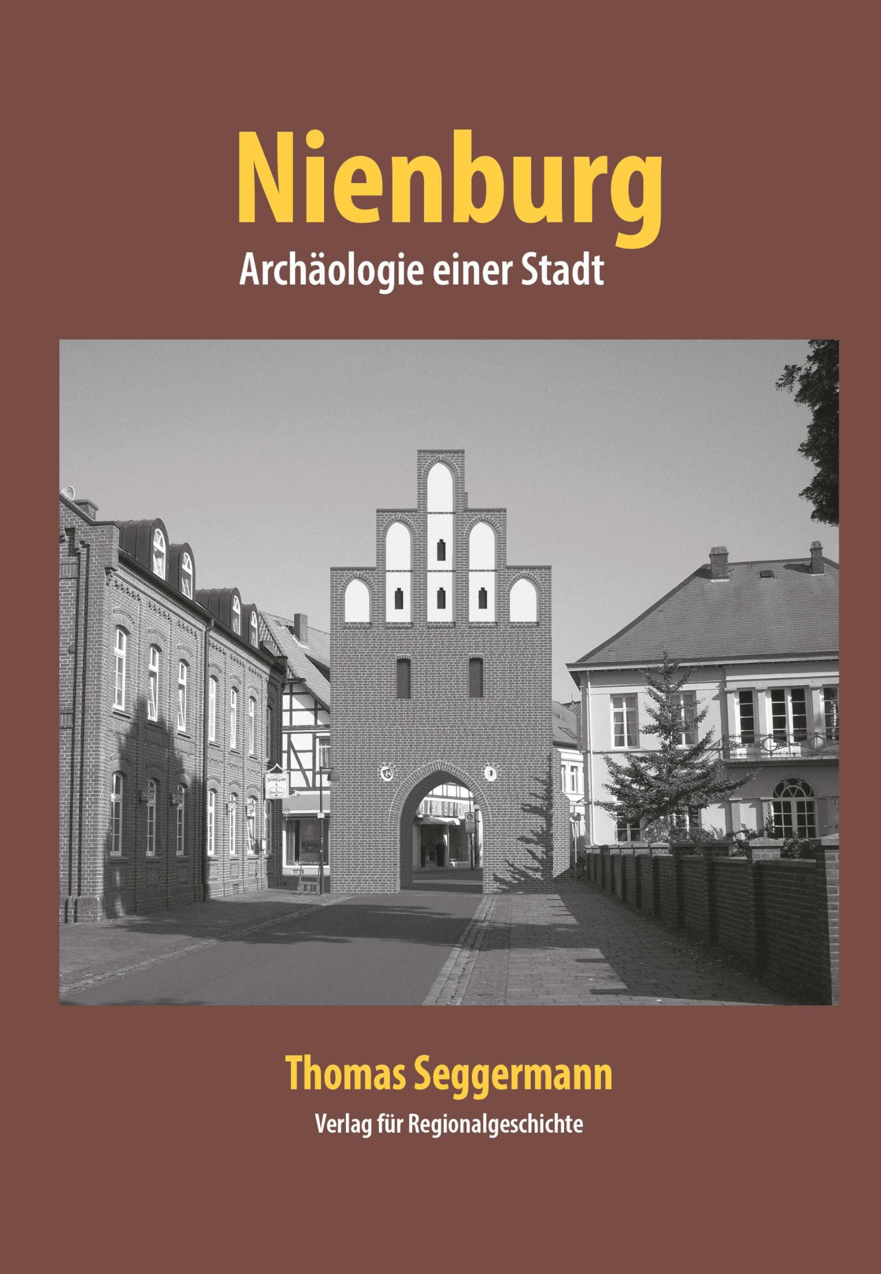 Nienburg - Archäologie einer Stadt General education