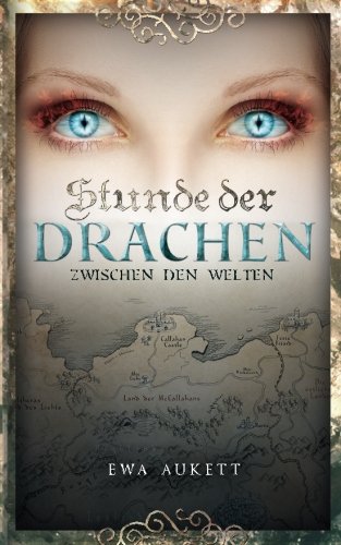 Stunde der Drachen 1 - Zwischen den Welten: Fantasy Liebesroman Historical Fiction