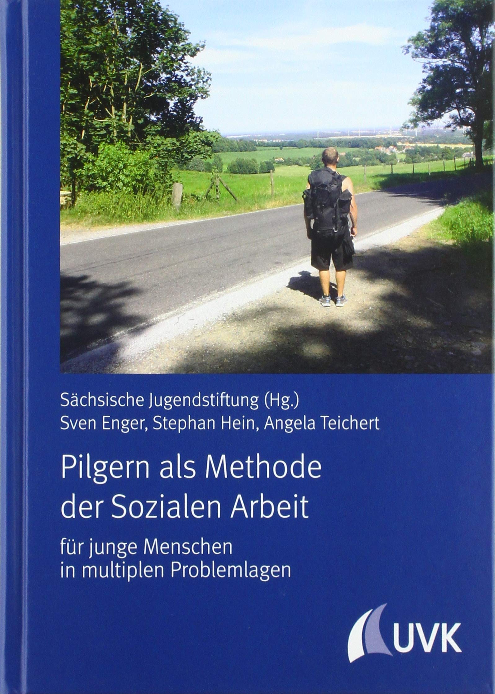 Pilgern als Methode der Sozialen Arbeit: für junge Menschen in multiplen Problemlagen Law