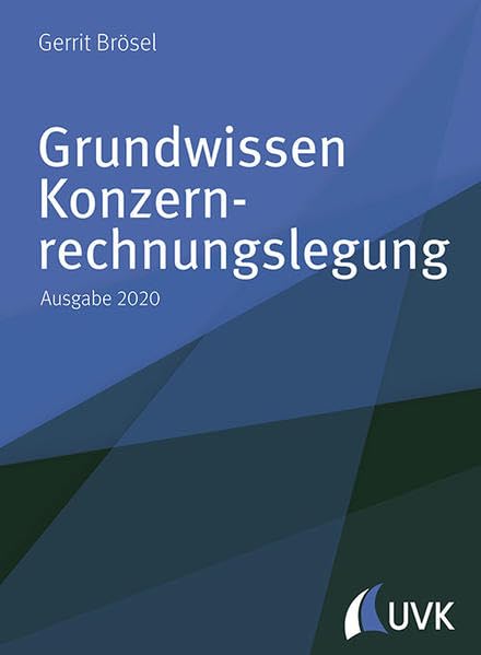 Grundwissen Konzernrechnungslegung: Ausgabe 2020 Law