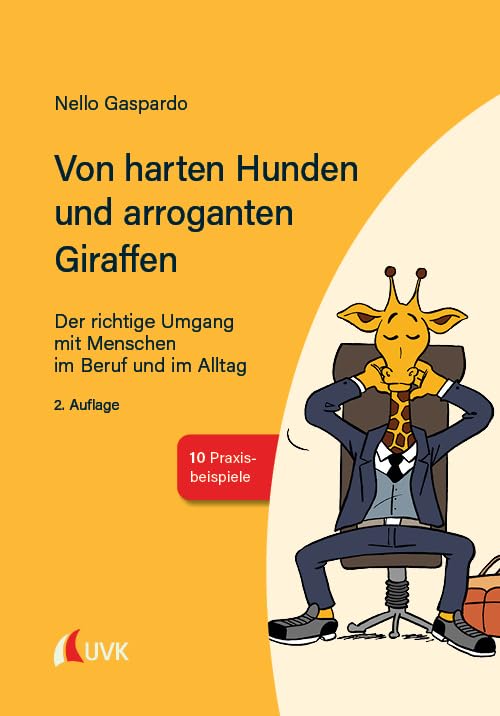Von harten Hunden und arroganten Giraffen Business, Finance & Career