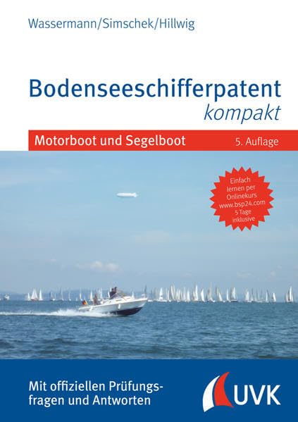 Bodenseeschifferpatent kompakt: Motorboot und Segelboot Law